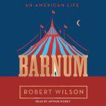 Barnum, Robert Wilson