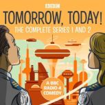Tomorrow, Today! The Complete Series..., Christopher William Hill