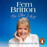 The Older I Get, Fern Britton