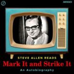 Mark It and Strike It, Steve Allen