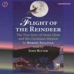 Flight of the Reindeer, Robert Sullivan