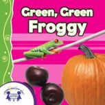 Green, Green Froggy, Kim Mitzo Thompson