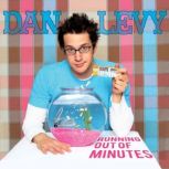 Dan Levy Running Out Of Minutes, Dan Levy