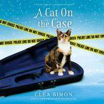 Cat on the Case, A, Clea Simon