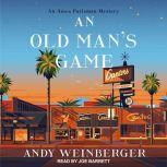 An Old Mans Game, Andy Weinberger