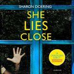 She Lies Close, Sharon Doering