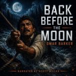 Back Before the Moon, S. Omar Barker