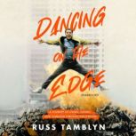 Dancing on the Edge, Russ Tamblyn