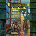 Bookclubbed to Death, V.  M. Burns