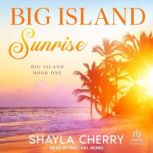 Big Island Sunrise, Shayla Cherry