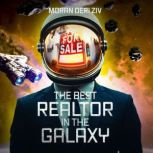 The Best Realtor in the Galaxy, Moran Ziv