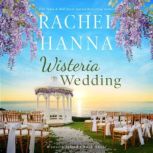 Wisteria Wedding, Rachel Hanna