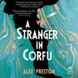 A Stranger in Corfu, Alex Preston