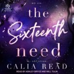 The Sixteenth Need, Calia Read