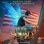 The Pixie Squad, Michael Anderle