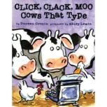 Click, Clack, Moo Cows That Type, Doreen Cronin