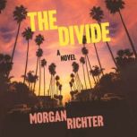 The Divide, Morgan Richter