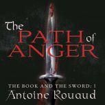 The Path of Anger, Antoine Rouaud