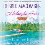 Midnight Sons Volume 3 Falling for Him, Ending in Marriage, Midnight Sons and Daughters, Debbie Macomber