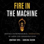 Fire in the Machine, Jonathan Tofel