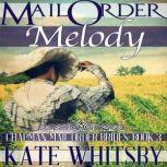 Mail Order Melody, Kate Whitsby