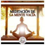 Meditacion De La Mente Vacia, LIBROTEKA
