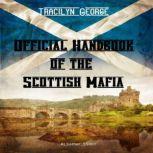 Official Handbook of the Scottish Maf..., Tracilyn George