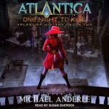 One Night to Kill, Michael Anderle