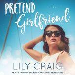 Pretend Girlfriend, Lily Craig