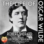 The Life Of Oscar Wilde, Robert Sherad