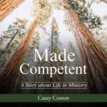 Made Competent, Casey Coston