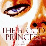 The Blood Princess, Karry Lynn Dayton