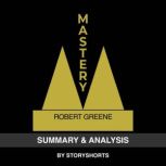 Summary  Analysis of Mastery By Robe..., Storyshorts