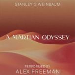 A Martian Odyssey, Stanley G Weinbaum