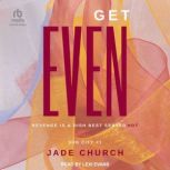 Get Even, Jade Church