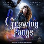 Growing Fangs, Michael Anderle