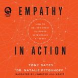 Empathy in Action, Dr. Natalie Petouhoff