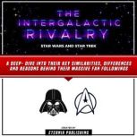 The Intergalactic Rivalry Star Wars ..., Eternia Publishing