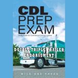 CDL Prep Exam  Double Triple Trailer..., Mile One Press