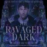 The Ravaged Dark, Allison Carr Waechter