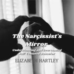 The Narcissists Mirror, Elizabeth Hartley