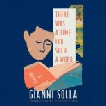 There Was a Time for Such a Word, Gianni Solla