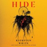 Hide, Kiersten White