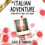 An Italian Adventure, Gaia B Amman