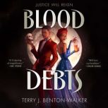 Blood Debts, Terry J. BentonWalker