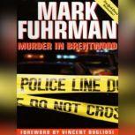 Murder in Brentwood, Mark Fuhrman