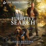 Fugitive Search, Dana Mentink
