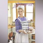 An Unexpected Amish Romance, Patricia Davids