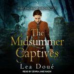 The Midsummer Captives, Lea Doue