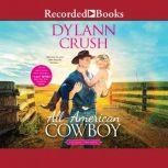 All-American Cowboy, Dylann Crush
